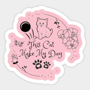 This Cat Make My Day Sticker